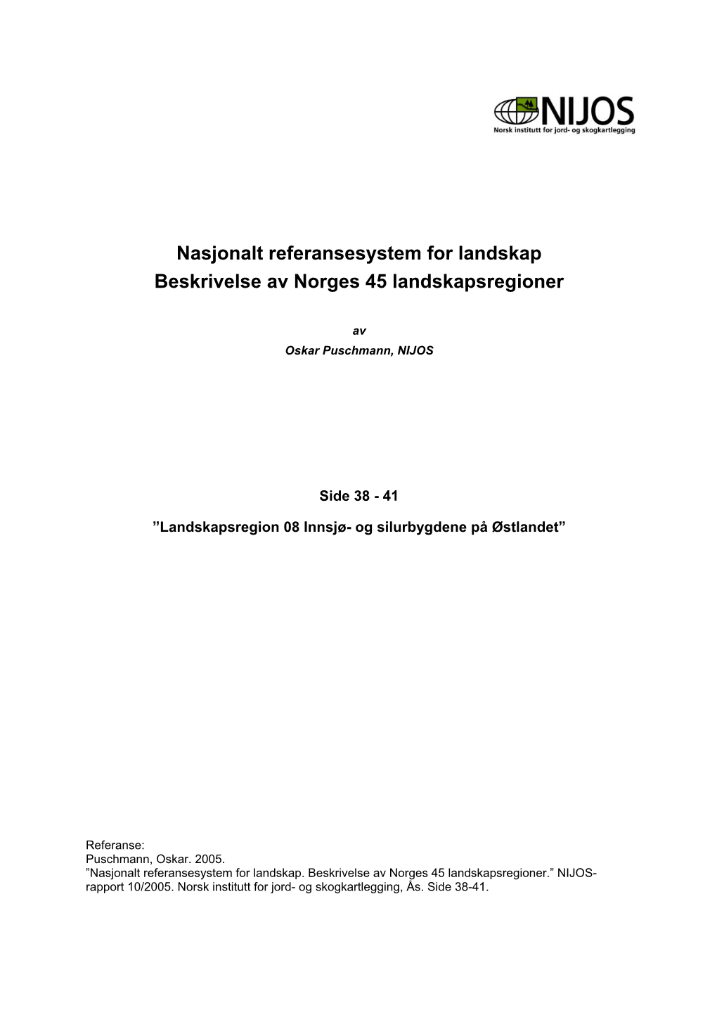 Nasjonalt Referansesystem for Landskap Beskrivelse Av Norges 45 Landskapsregioner