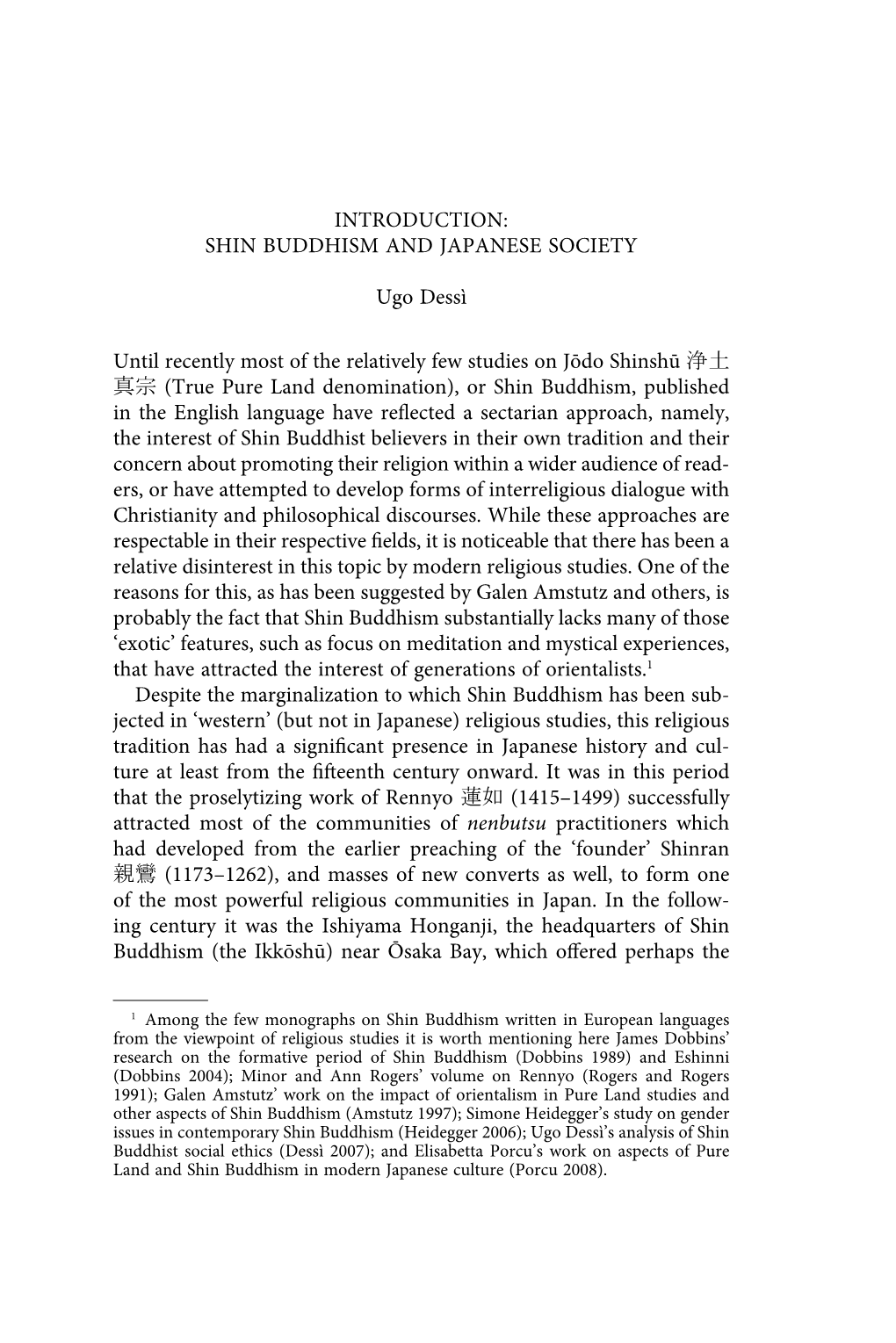 SHIN BUDDHISM and JAPANESE SOCIETY Ugo Dessì Until Recently Most of the Relatively Few Studies on Jōdo Shinshū