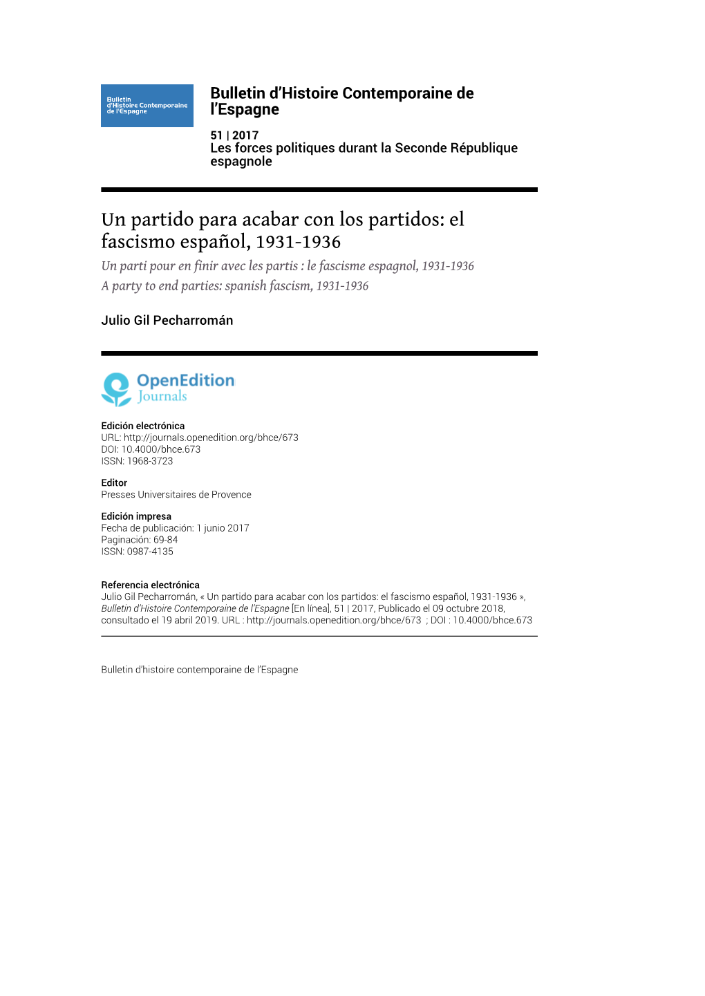 El Fascismo Español, 1931-1936 Un Parti Pour En Finir Avec Les Partis : Le Fascisme Espagnol, 1931-1936 a Party to End Parties: Spanish Fascism, 1931-1936