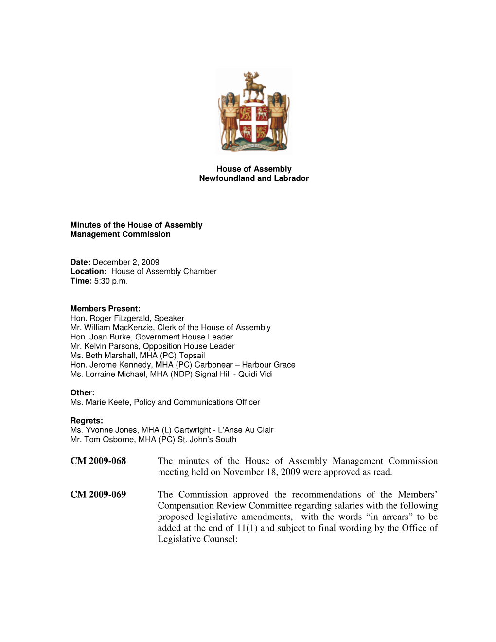 CM 2009-068 the Minutes of the House of Assembly Management Commission Meeting Held on November 18, 2009 Were Approved As Read