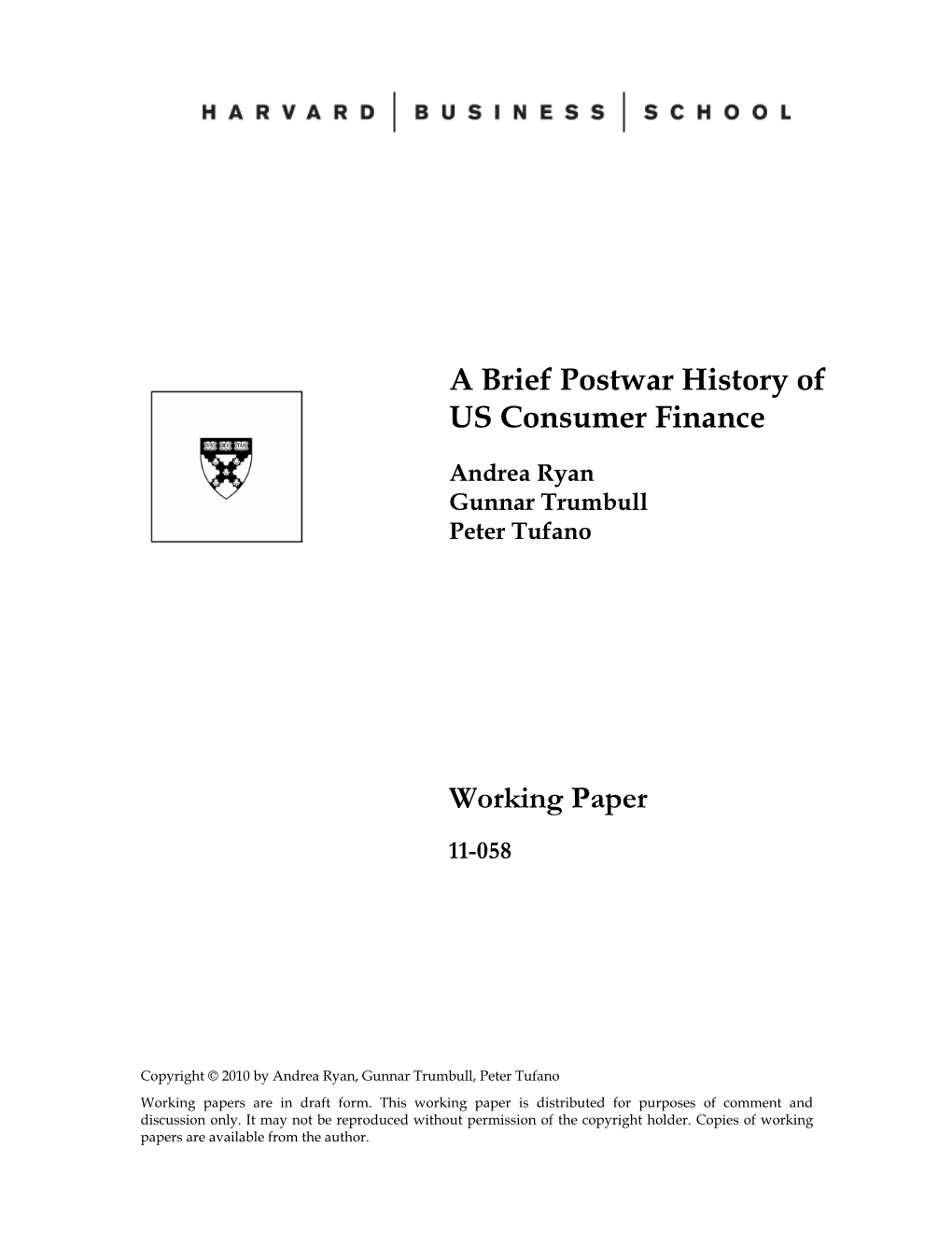A Brief Postwar History of US Consumer Finance Working Paper