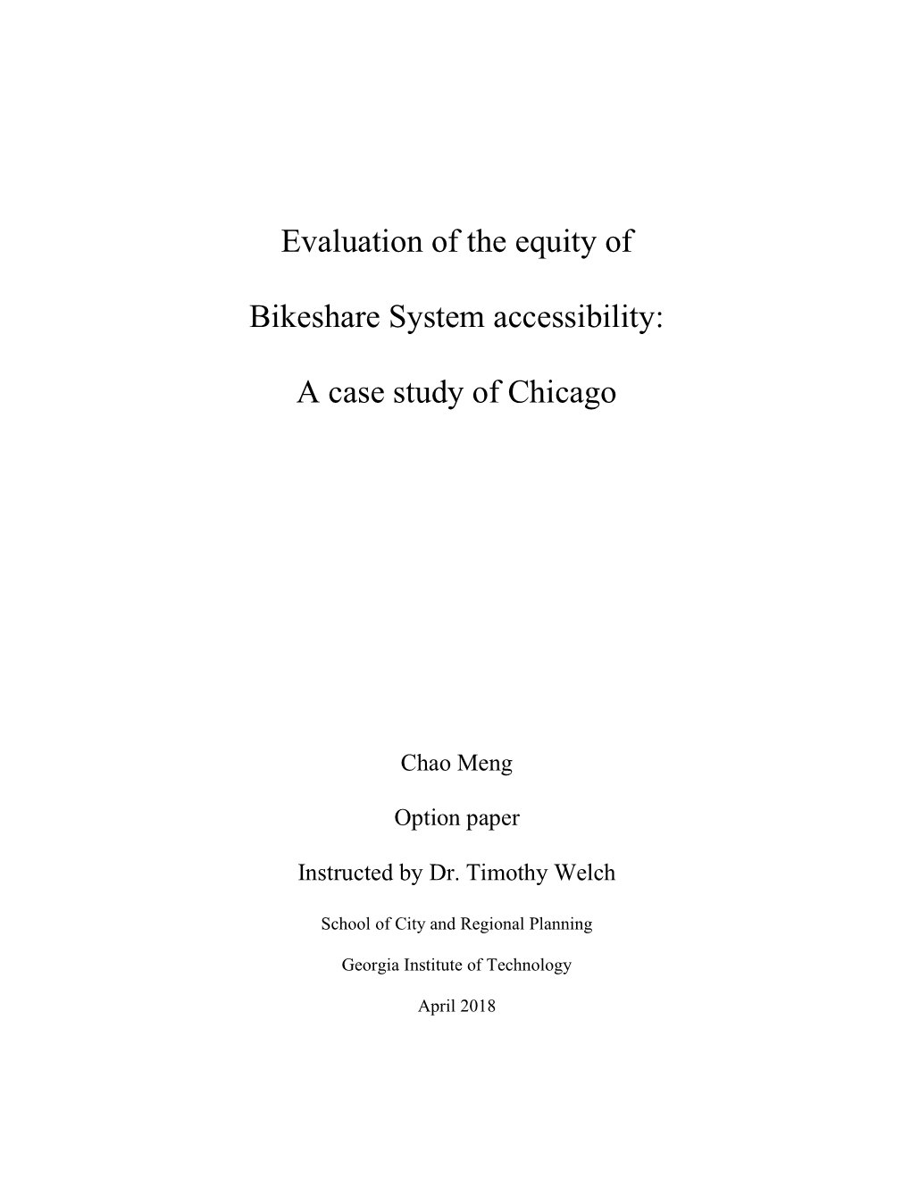 Evaluation of the Equity of Bikeshare System Accessibility: a Case Study of Chicago 2