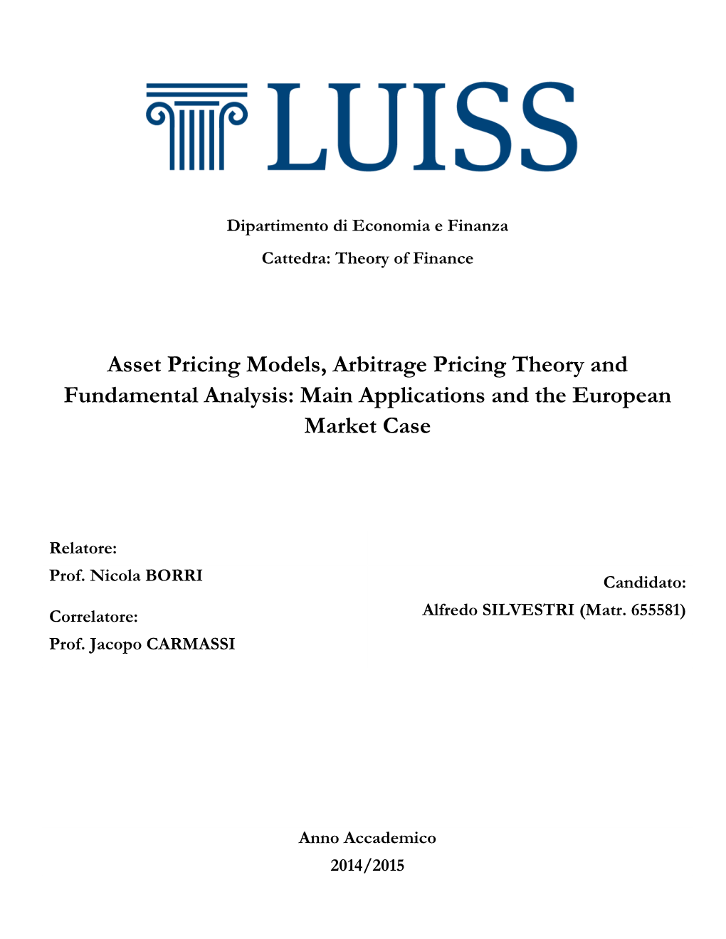 Asset Pricing Models, Arbitrage Pricing Theory and Fundamental Analysis: Main Applications and the European Market Case