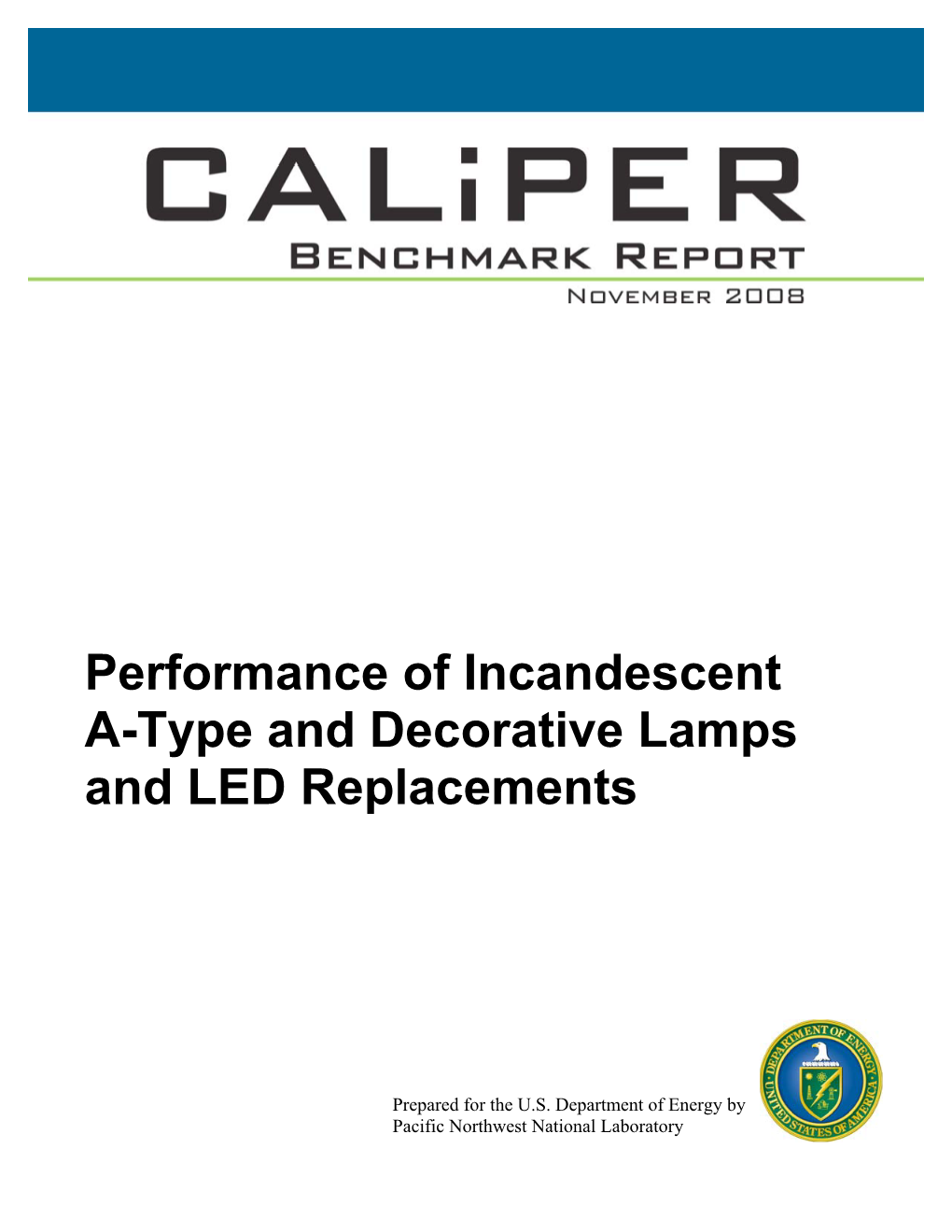 Performance of Incandescent a Type and Decorative Lamps and LED