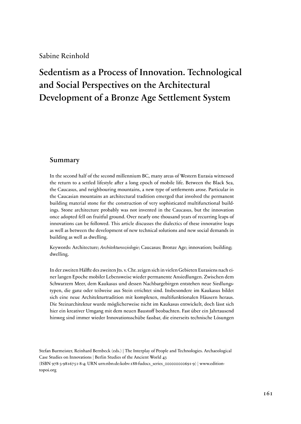 Sedentism As a Process of Innovation. Technological and Social Perspectives on the Architectural Development of a Bronze Age Settlement System