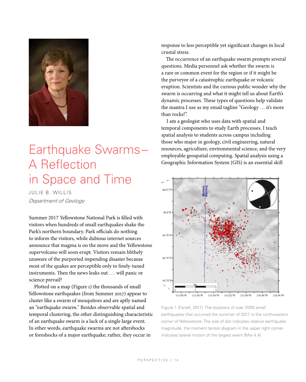 Earthquake Swarms– a Reflection in Space and Time