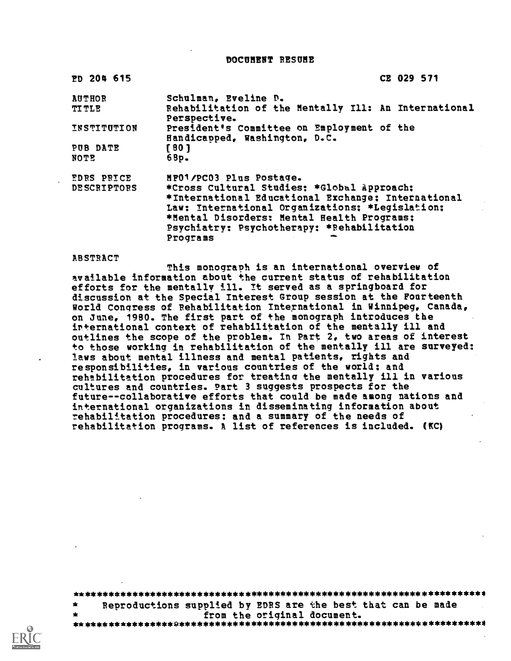 Rehabilitation of the Mentally Ill: an International Perspective. INSTITUTION President's Committee on Employment of the Handicapped, Washington, D.C