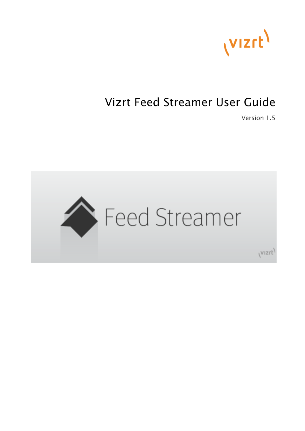 Vizrt Feed Streamer User Guide