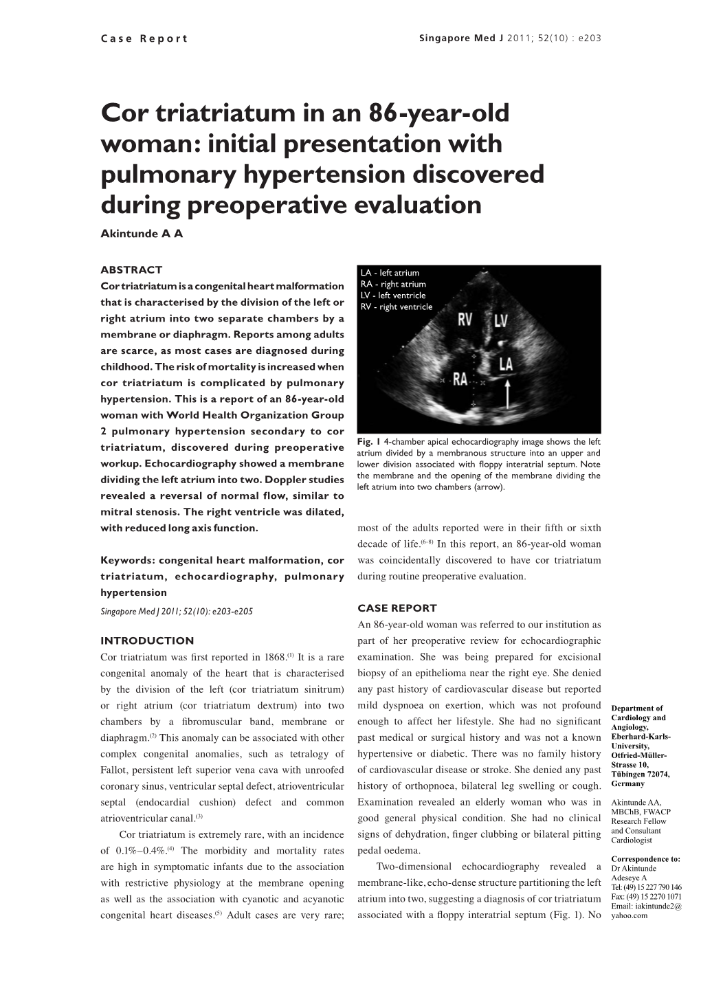 Cor Triatriatum in an 86-Year-Old Woman: Initial Presentation with Pulmonary Hypertension Discovered During Preoperative Evaluation Akintunde a A