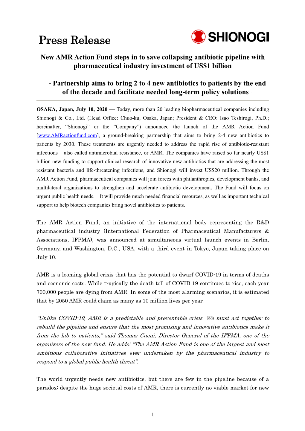 Press Release New AMR Action Fund Steps in to Save Collapsing Antibiotic Pipeline with Pharmaceutical Industry Investment of US$1 Billion