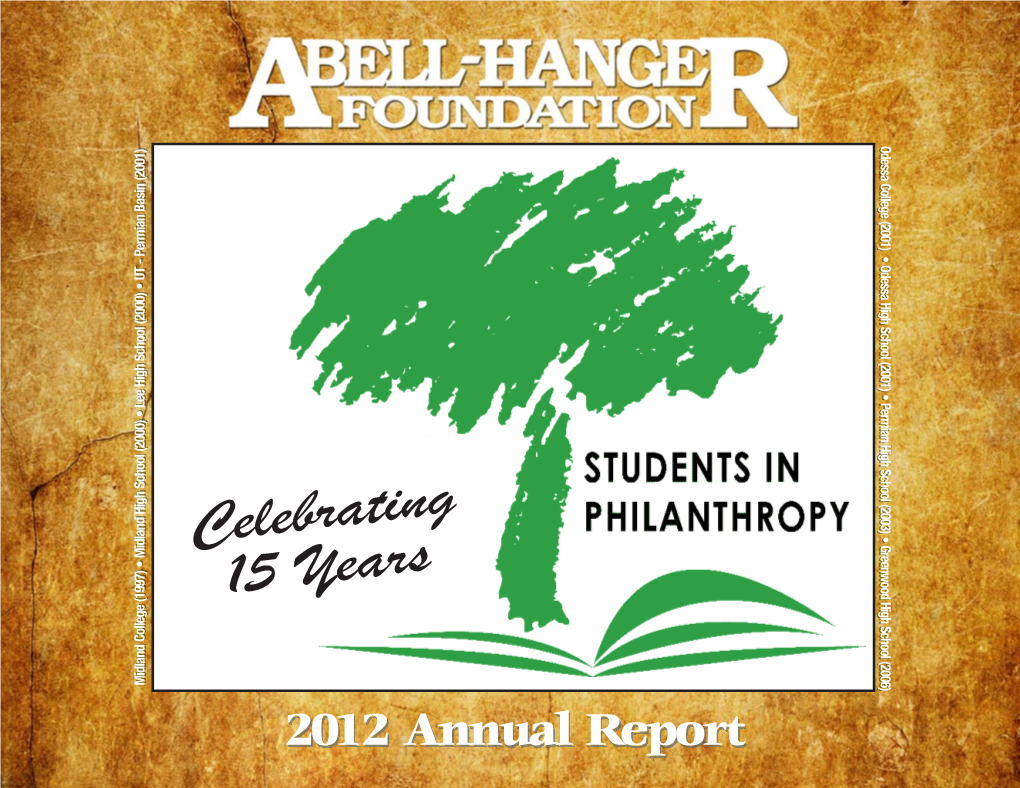 2012 Annual Report Abell-Hanger Foundation A- the Philanthropyh of George & Gladys Abell