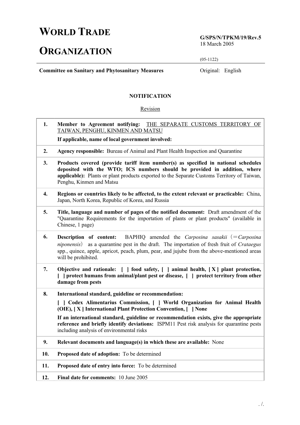 G/SPS/N/TPKM/19/Rev.5 18 March 2005 ORGANIZATION (05-1122) Committee on Sanitary and Phytosanitary Measures Original: English