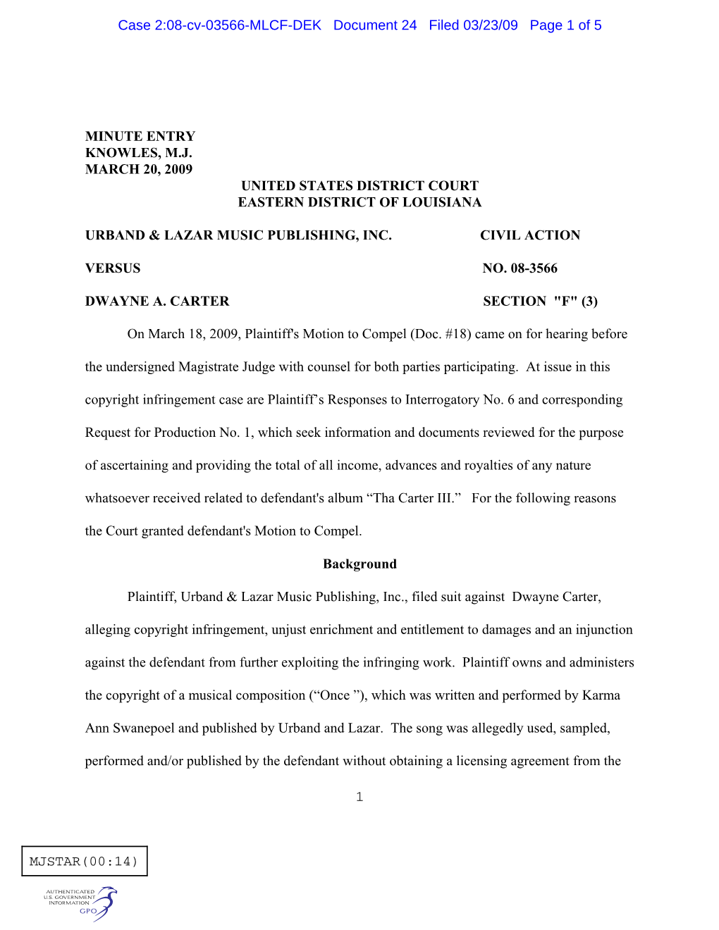 N:\ WPDOCS\ KNOWLES\08Cv3566 URBAND & LAZAR Minute Entry Granting Plaintiff's Motion to Compel #18.Frm