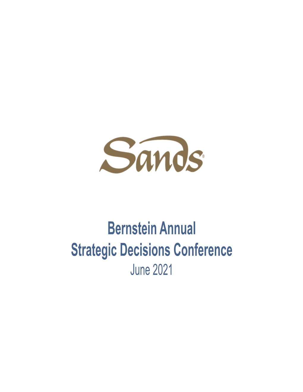 Bernstein Annual Strategic Decisions Conference June 2021 Forward Looking Statements