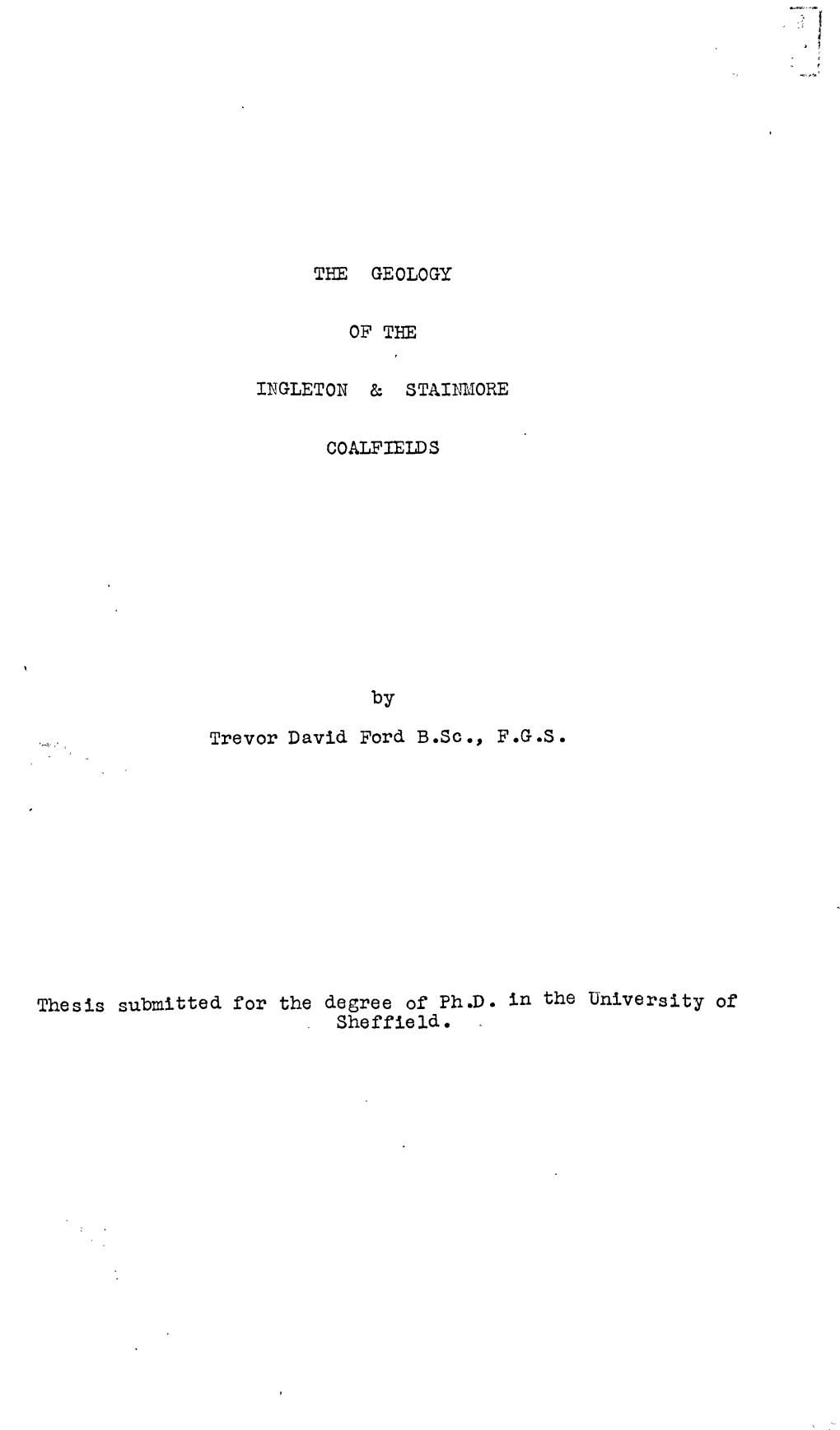 THE GEOLOGY of the COALFIELDS by Thesis Submitted