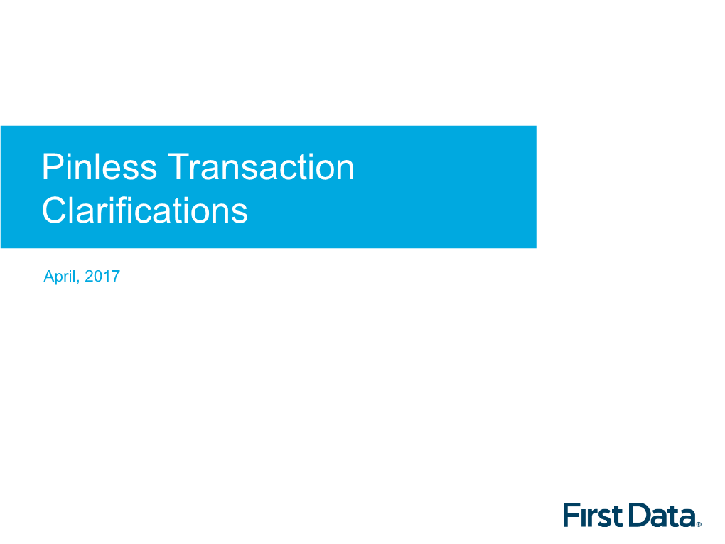 Pinless Transaction Clarifications
