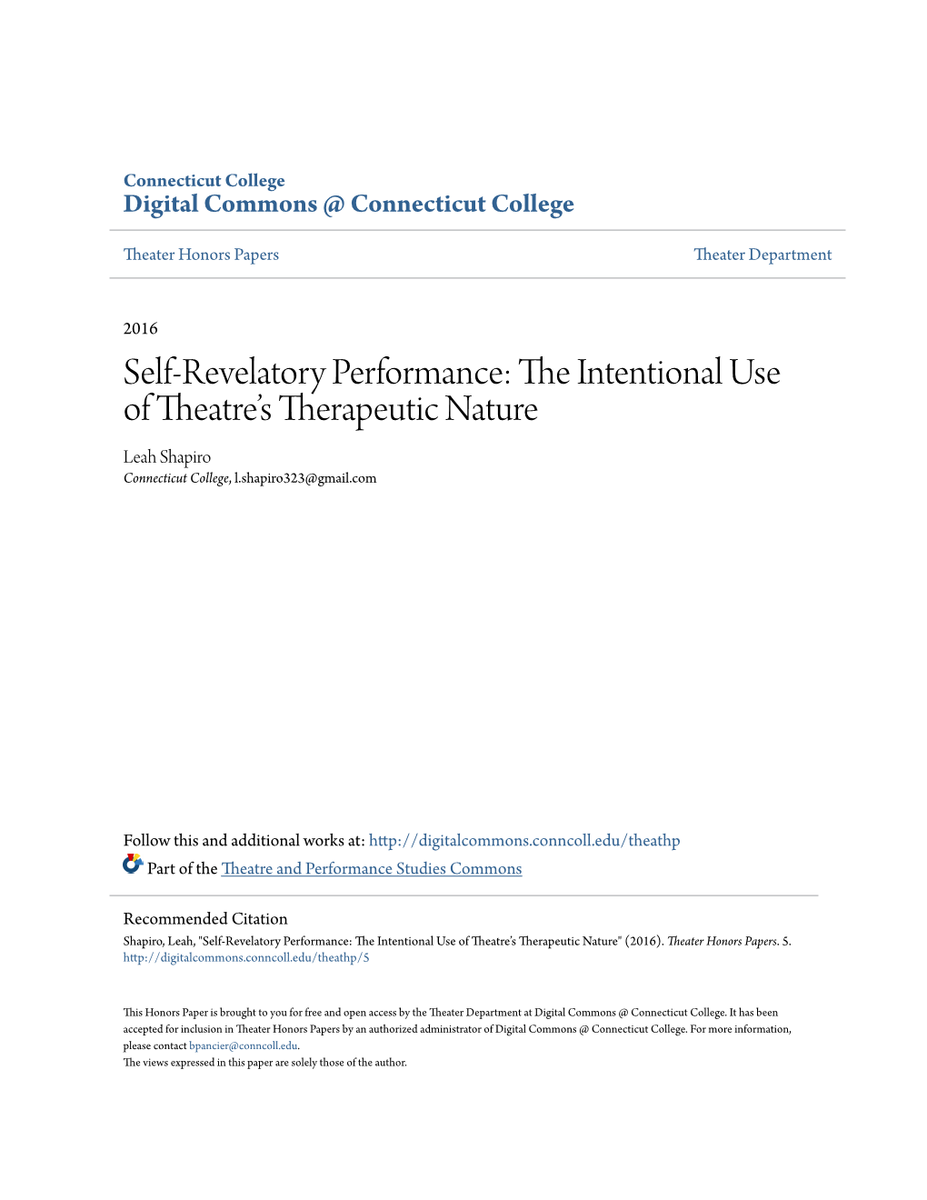 Self-Revelatory Performance: the Ni Tentional Use of Theatre’S Therapeutic Nature Leah Shapiro Connecticut College, L.Shapiro323@Gmail.Com