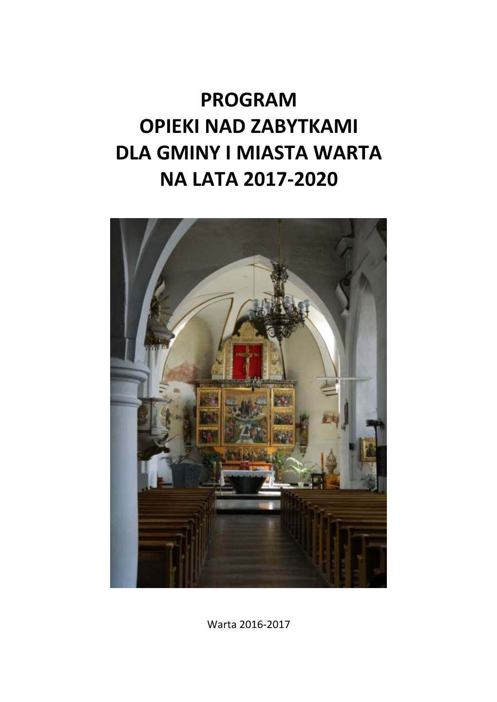 Program Opieki Nad Zabytkami Dla Gminy I Miasta Warta Na Lata 2017-2020