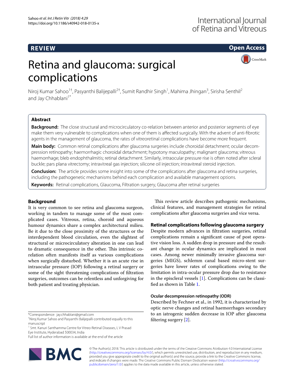 Retina and Glaucoma: Surgical Complications Niroj Kumar Sahoo1†, Pasyanthi Balijepalli2†, Sumit Randhir Singh1, Mahima Jhingan3, Sirisha Senthil2 and Jay Chhablani1*