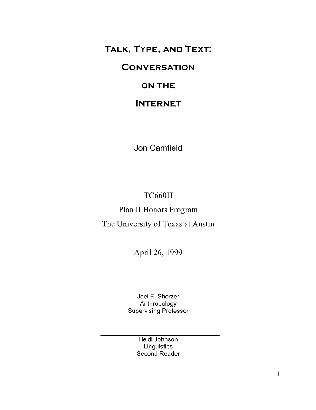 Talk, Type, and Text: Conversation on the Internet