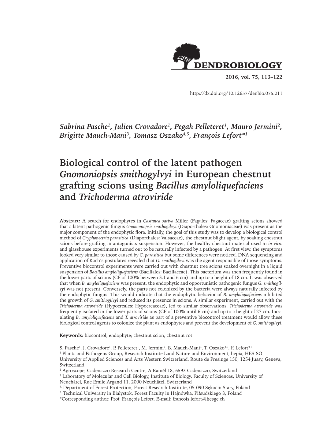 Biological Control of the Latent Pathogen Gnomoniopsis Smithogylvyi in European Chestnut Grafting Scions Using Bacillus Amyloliquefaciens and Trichoderma Atroviride