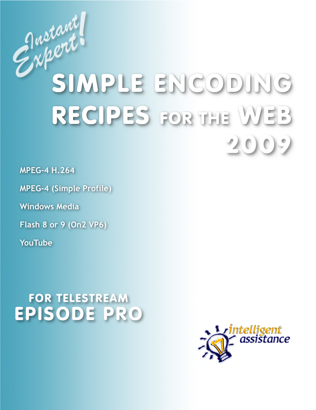 Simple Encoding Recipes 2009 Episode