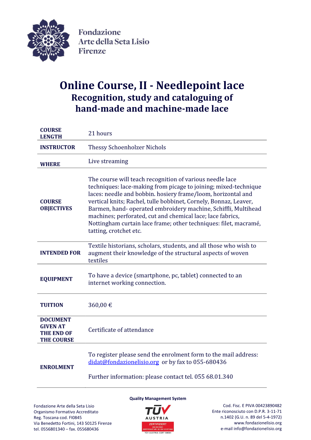 Online Course, II - Needlepoint Lace Recognition, Study and Cataloguing of Hand-Made and Machine-Made Lace