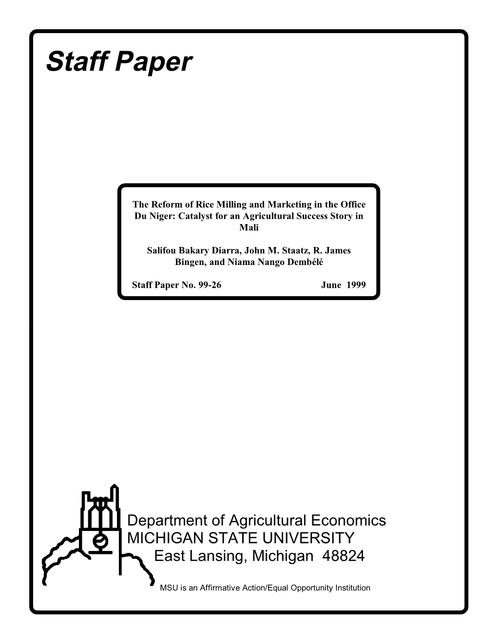 He Role of Small Rice Mills in the Rice Subsector of the Office Du Niger, Mali.” Plan B Paper, Michigan State University