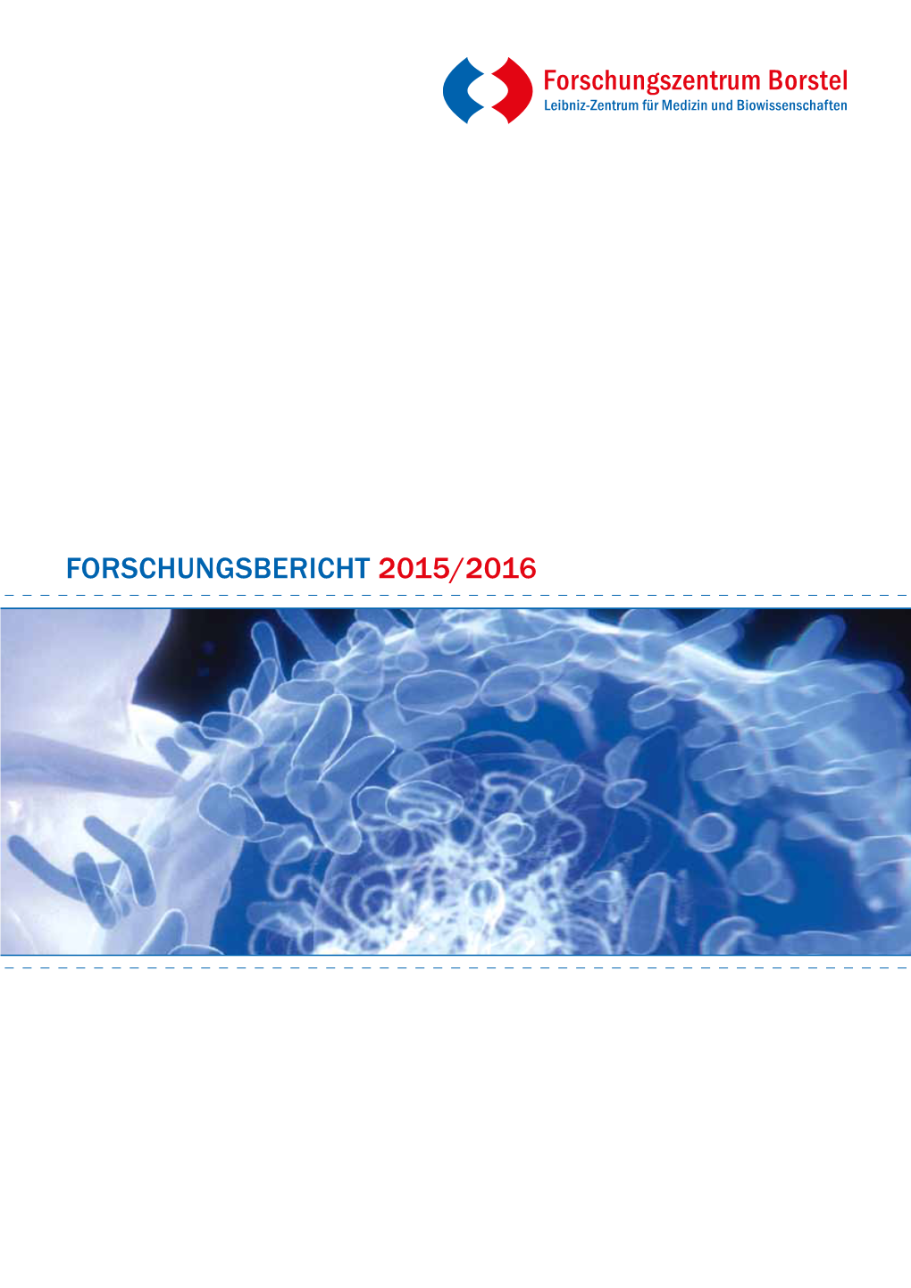 Forschungsbericht 2015/2016 2 Inhaltsverzeichnis