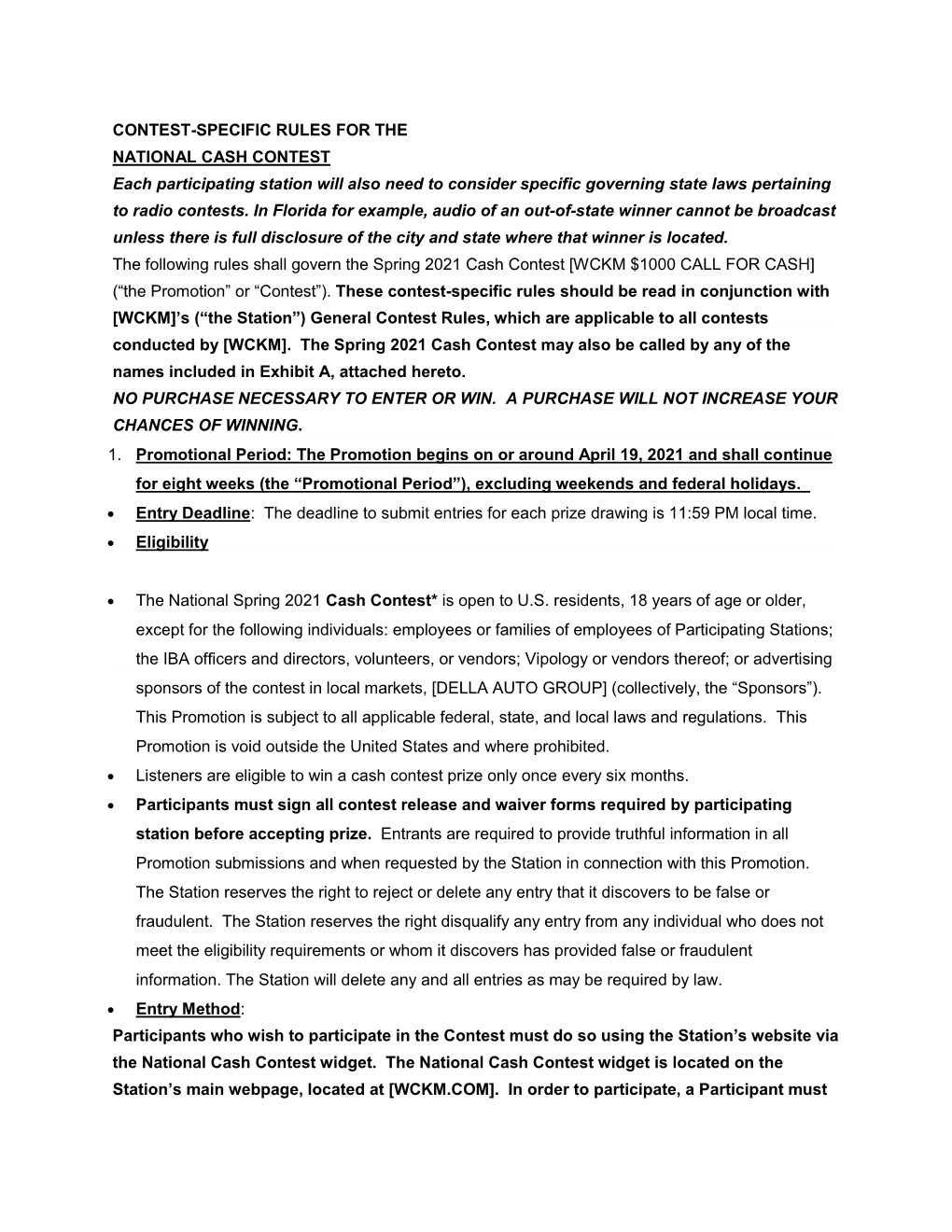 CONTEST-SPECIFIC RULES for the NATIONAL CASH CONTEST Each Participating Station Will Also Need to Consider Specific Governing State Laws Pertaining to Radio Contests