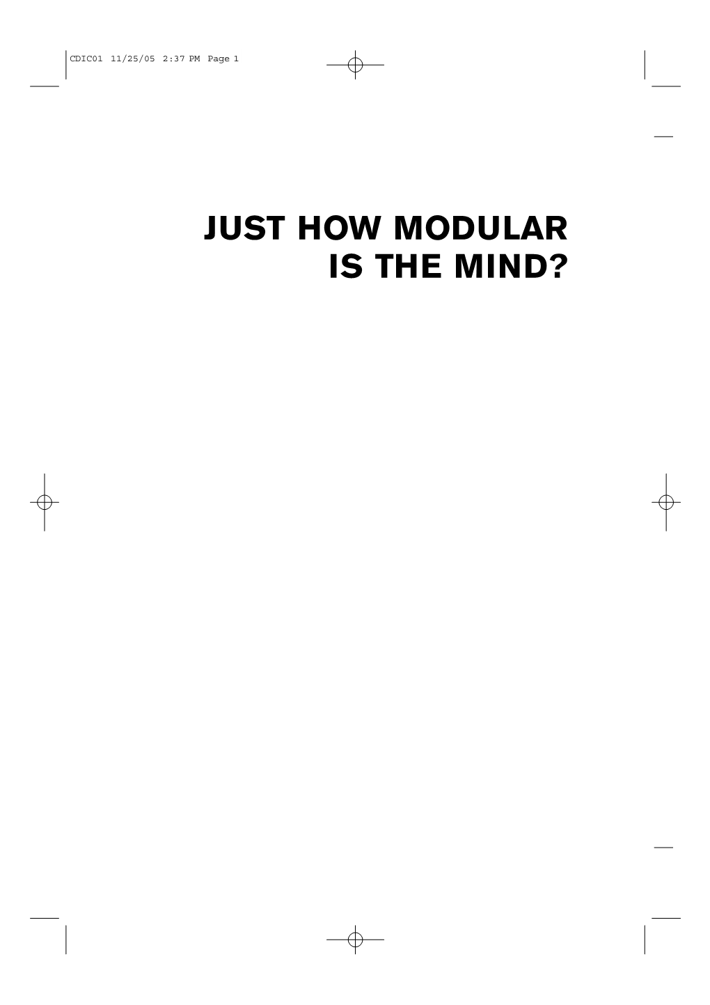 The Case for Massively Modular Models of Mind