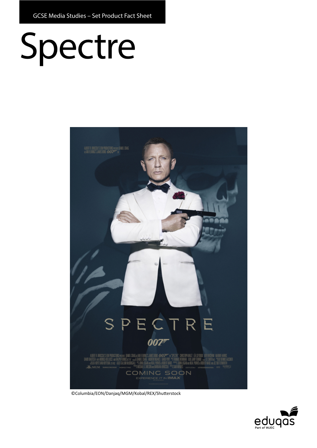 GCSE Media Studies – Set Product Fact Sheet Spectre