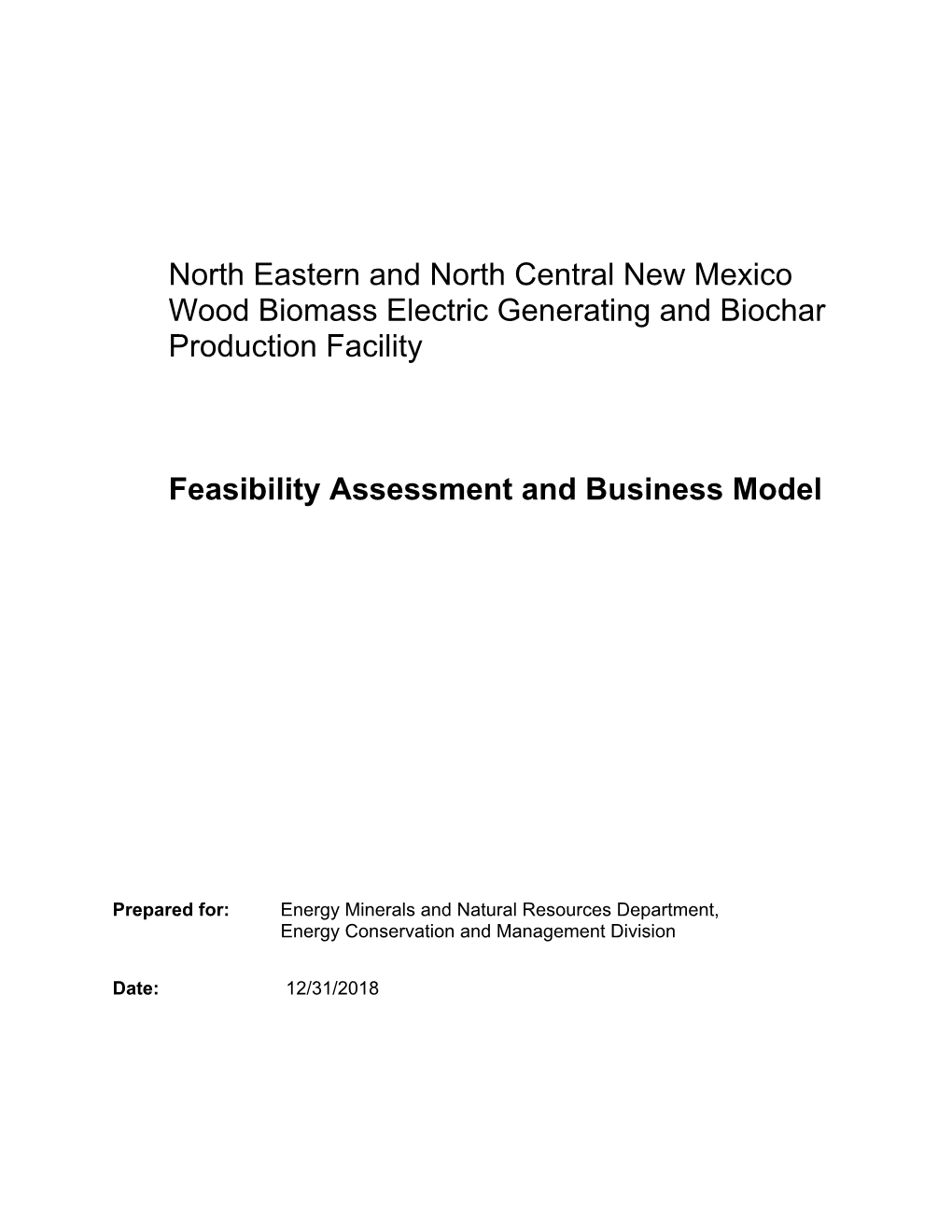 North Eastern and North Central New Mexico Wood Biomass Electric Generating and Biochar Production Facility