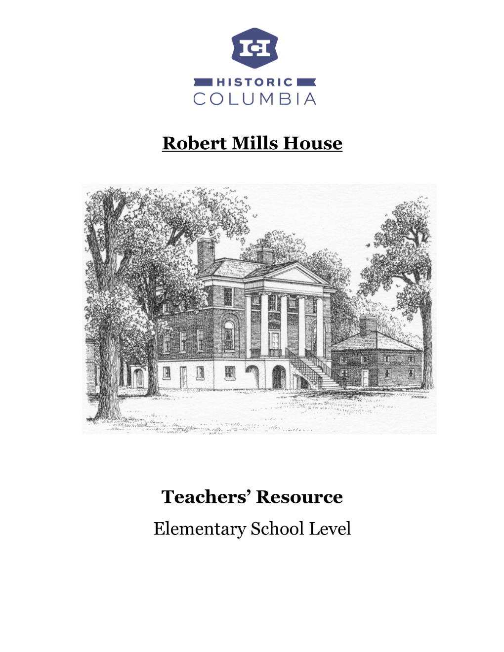 Robert Mills House Teachers' Resource Elementary School Level