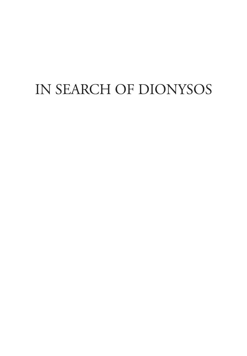 In Search of Dionysos