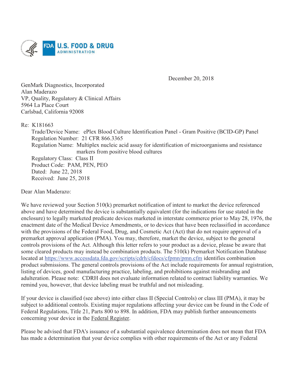 December 20, 2018 Genmark Diagnostics, Incorporated Alan Maderazo VP, Quality, Regulatory & Clinical Affairs 5964 La Place Court Carlsbad, California 92008