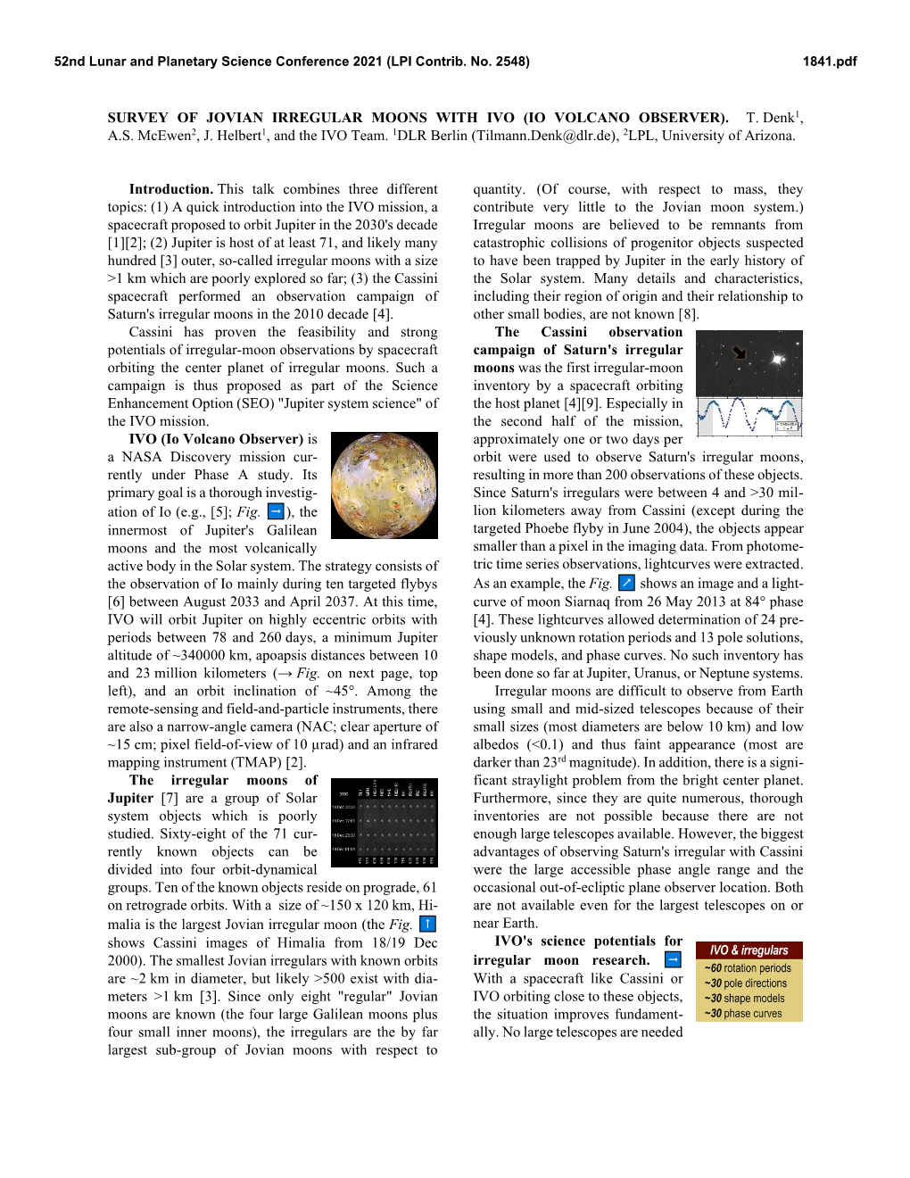 Survey of Jovian Irregular Moons with Ivo (Io Volcano Observer)