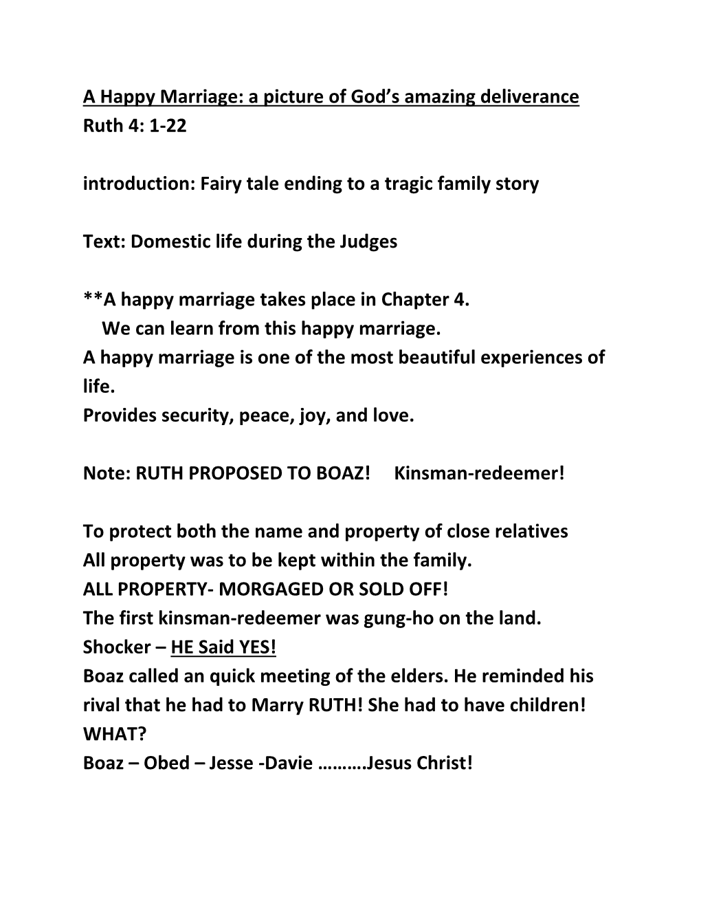 A Happy Marriage: a Picture of God’S Amazing Deliverance Ruth 4: 1-22 Introduction: Fairy Tale Ending to a Tragic Family Story