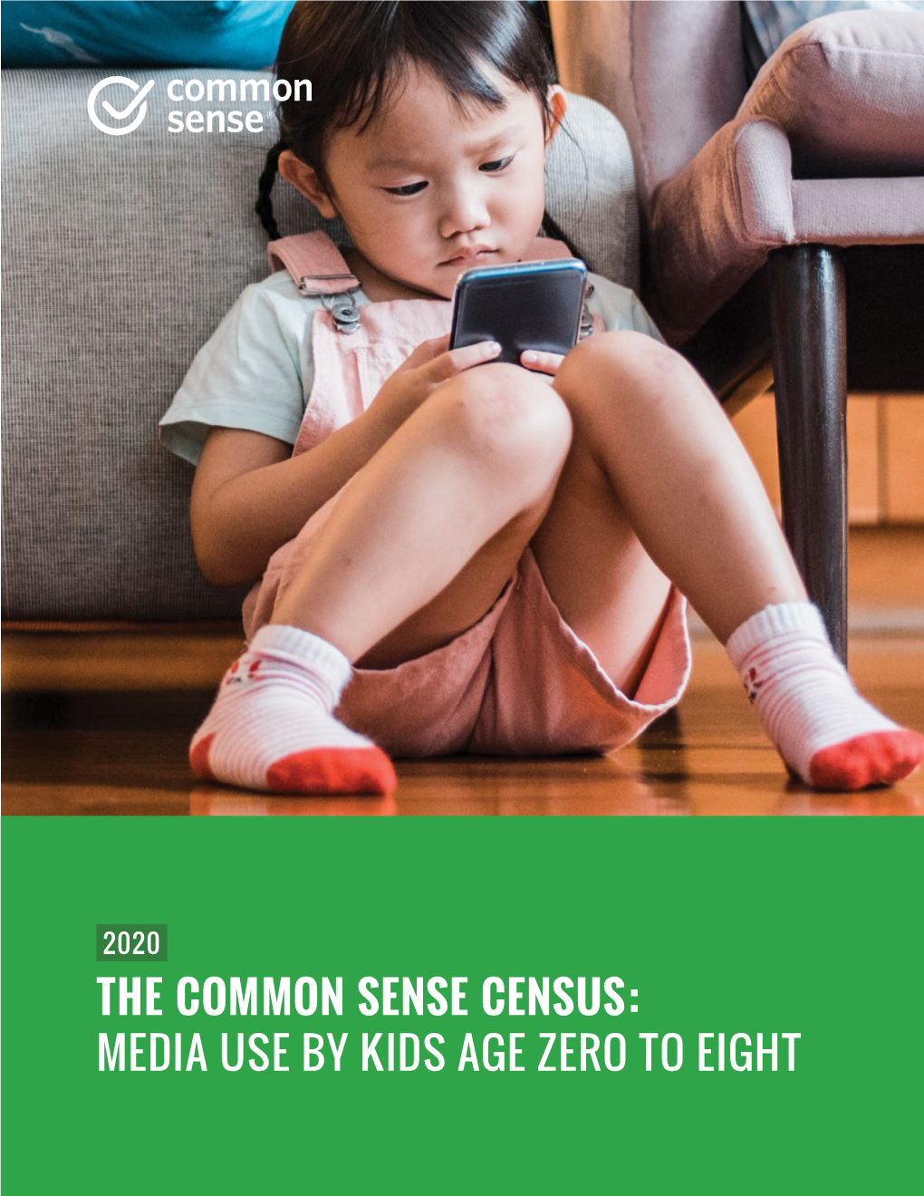 2020 the COMMON SENSE CENSUS: MEDIA USE by KIDS AGE ZERO to EIGHT Credits