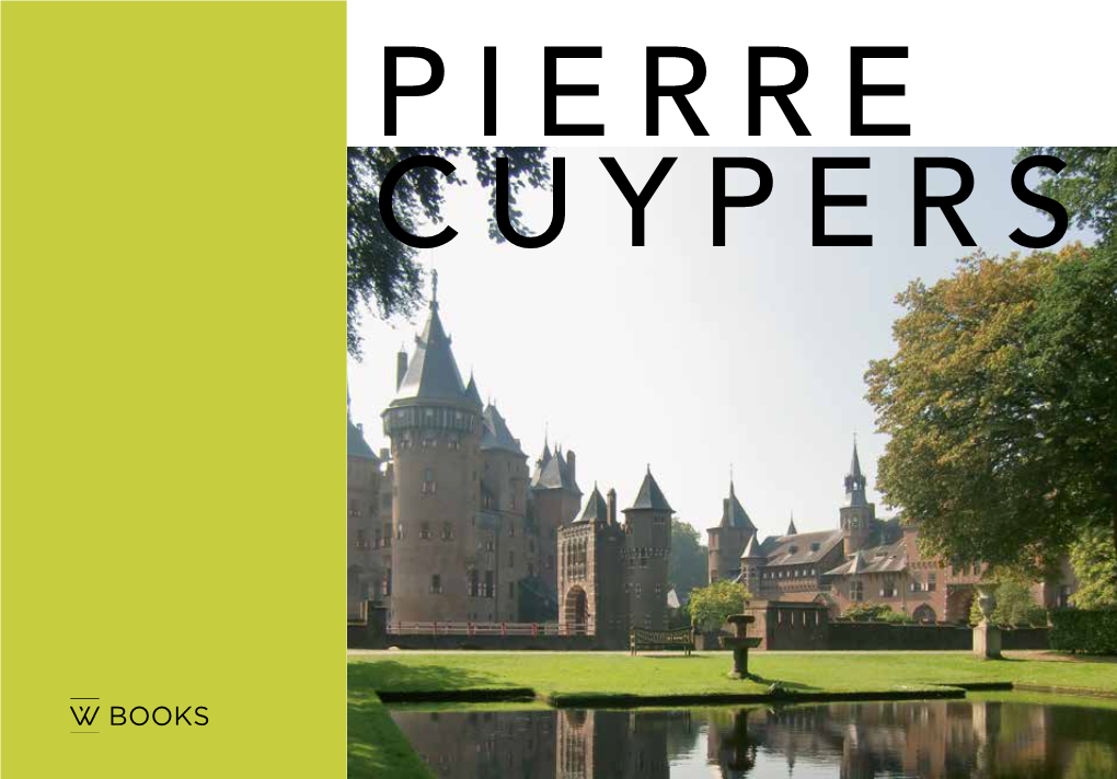 PIERRE CUYPERS Het Rijksmuseum, Het Centraal Station Van Amsterdam En Kasteel De Haar
