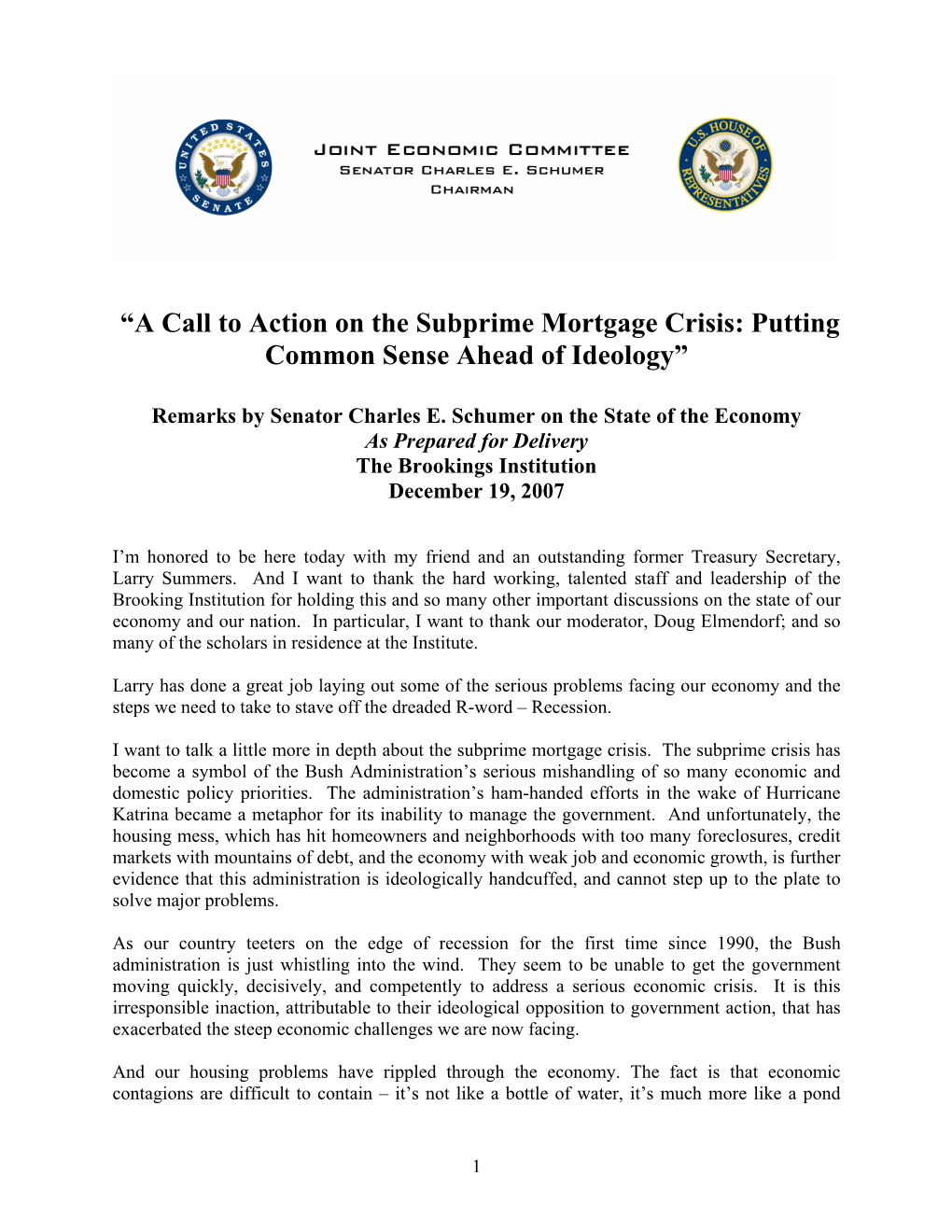 “A Call to Action on the Subprime Mortgage Crisis: Putting Common Sense Ahead of Ideology”