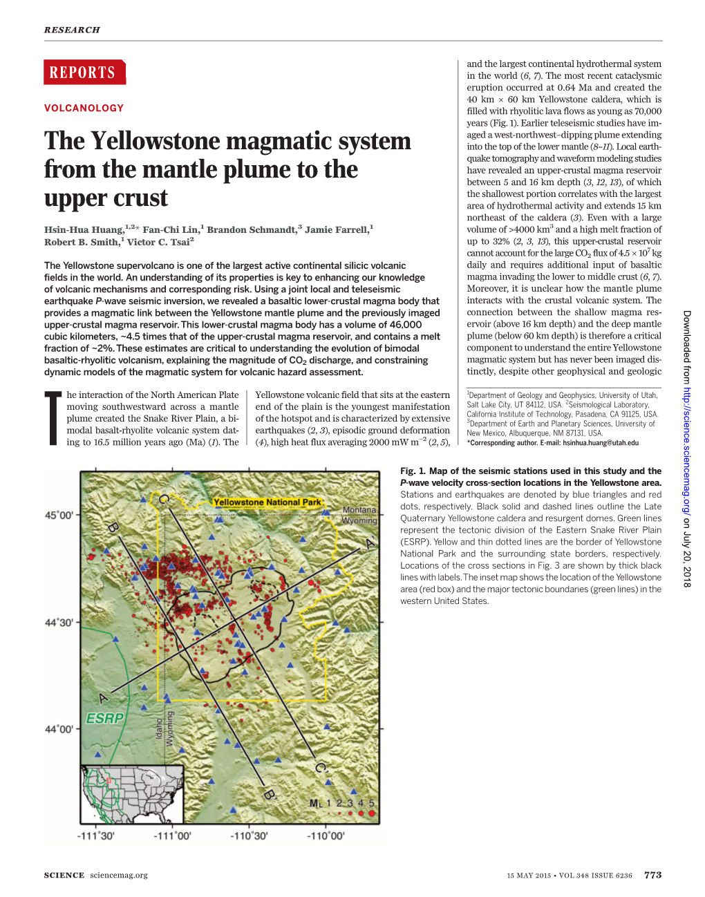 The Yellowstone Magmatic System from the Mantle Plume to the Upper Crust Hsin-Hua Huang, Fan-Chi Lin, Brandon Schmandt, Jamie Farrell, Robert B