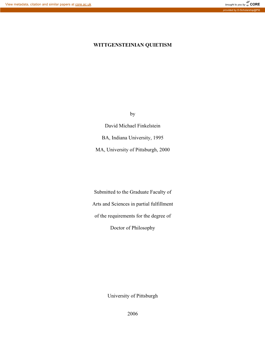 WITTGENSTEINIAN QUIETISM by David Michael Finkelstein BA