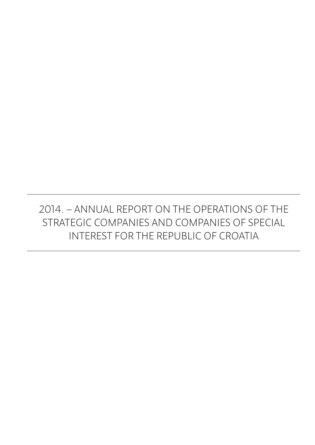 Annual Report on the Operation of the Strategic Companies And
