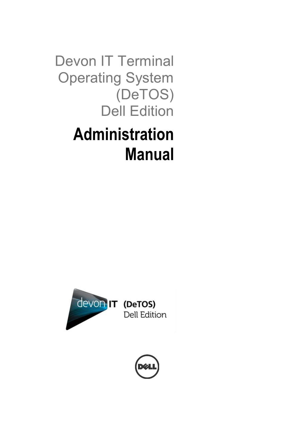 Devon IT Terminal Operating System (Detos) Dell Edition Administration Manual