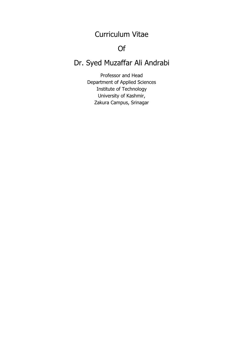 Curriculum Vitae of Dr. Syed Muzaffar Ali Andrabi