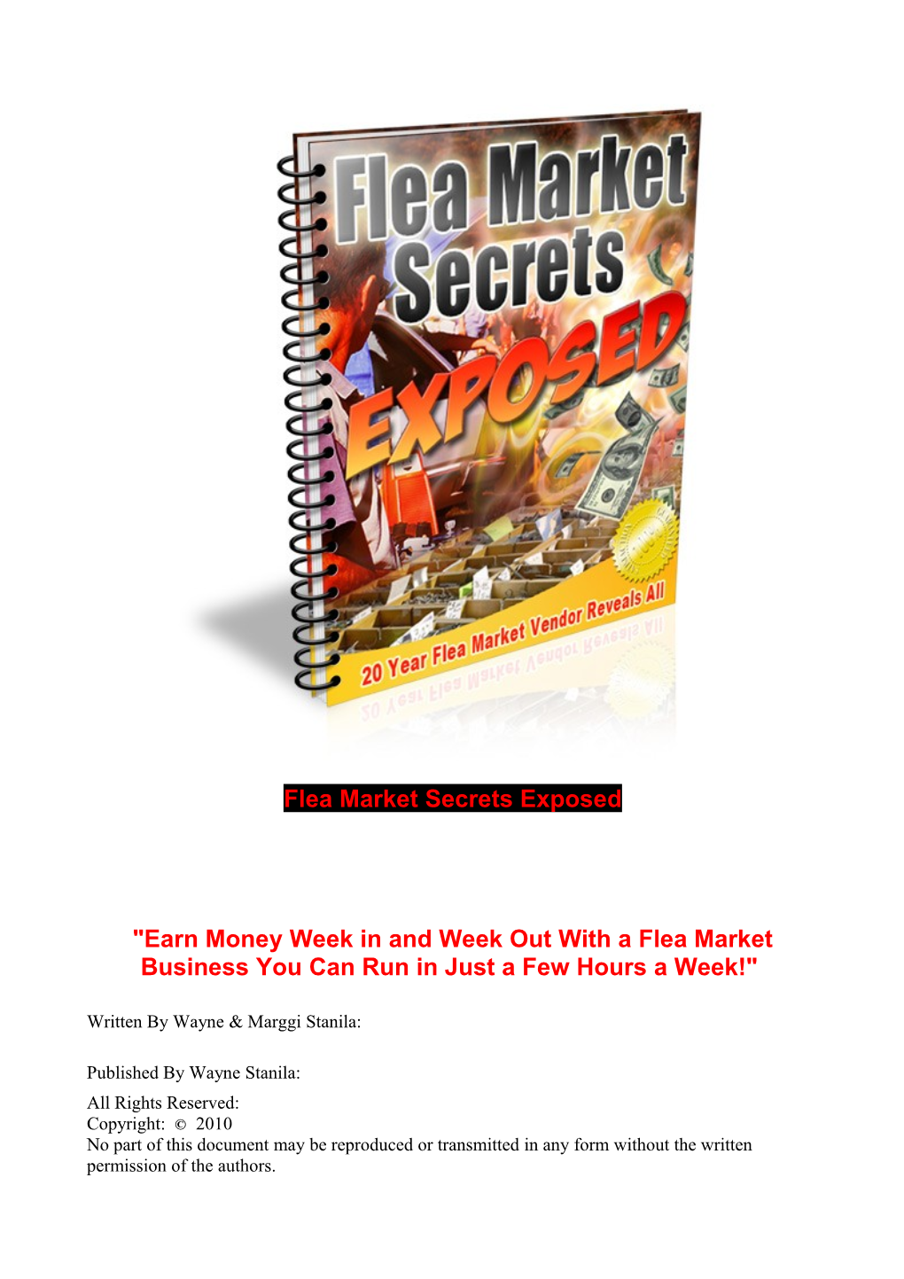 Earn Money Week in and Week out with a Flea Market Business You Can Run in Just a Few Hours a Week!"