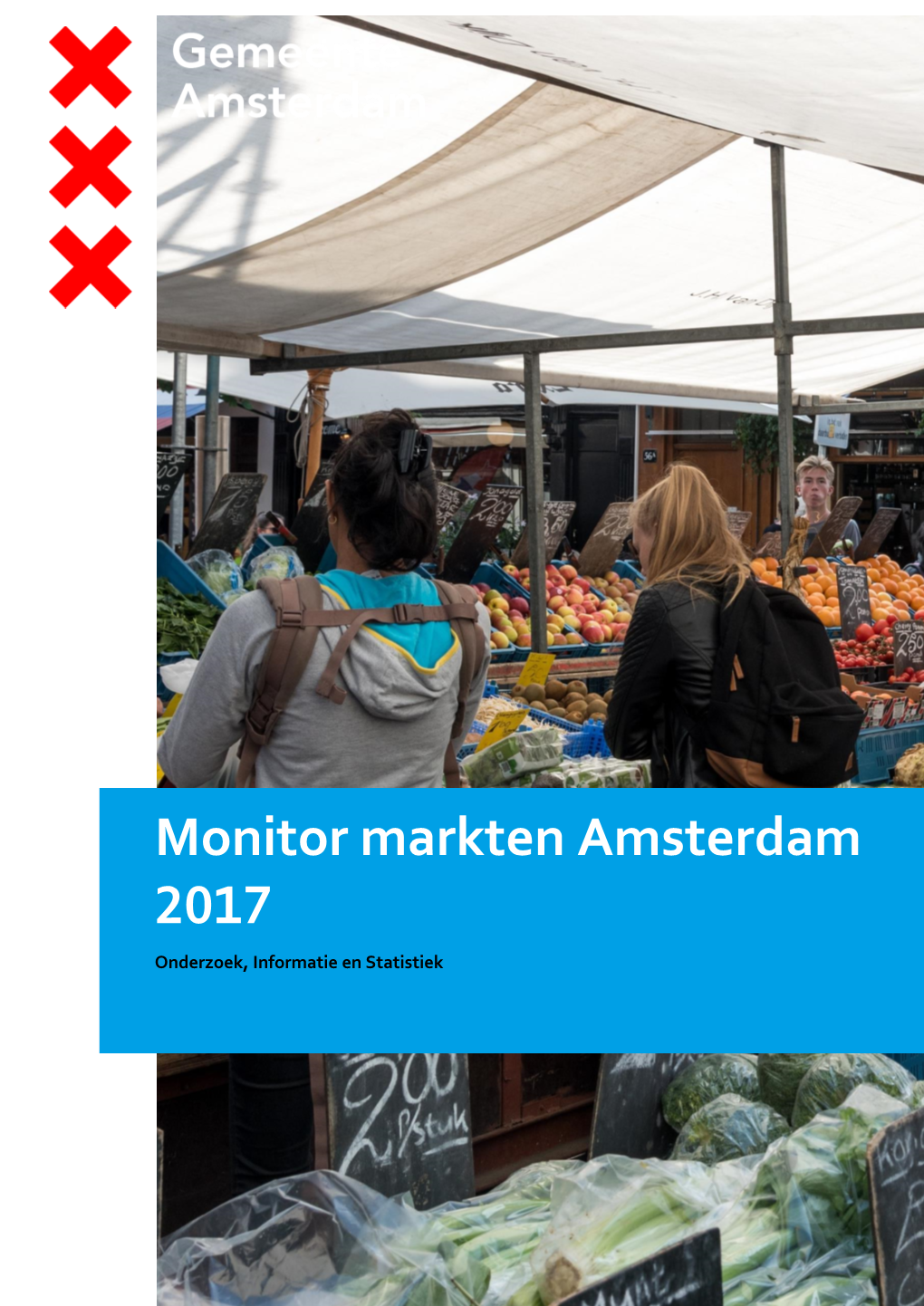 Monitor Markten Amsterdam 2017 Onderzoek, Informatie En Statistiek
