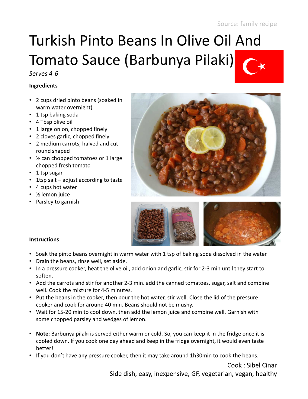 Turkish Pinto Beans in Olive Oil and Tomato Sauce (Barbunya Pilaki) Serves 4-6