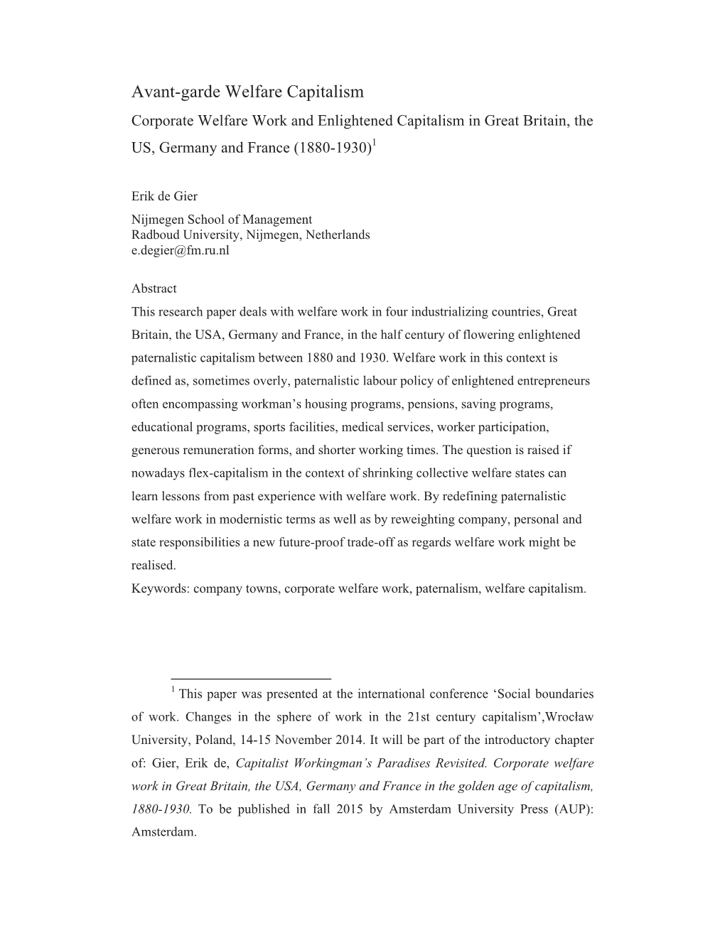 Avant-Garde Welfare Capitalism Corporate Welfare Work and Enlightened Capitalism in Great Britain, the US, Germany and France (1880-1930)1